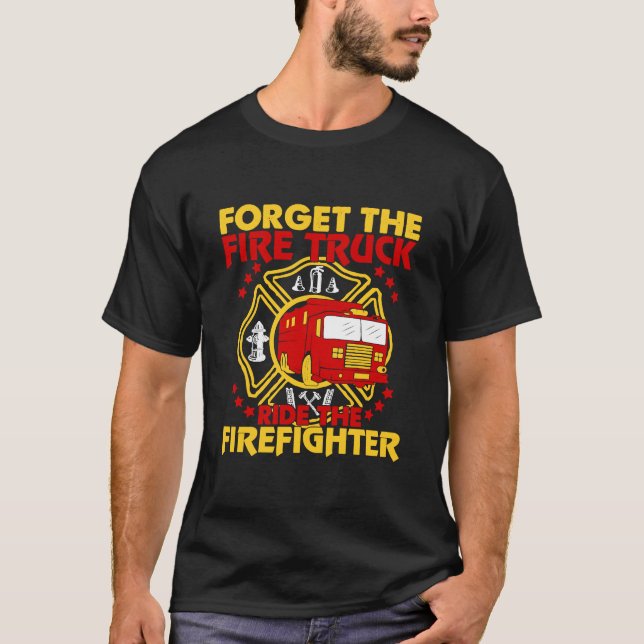 Camiseta Esqueça O Caminhão De Fogo. (Frente)