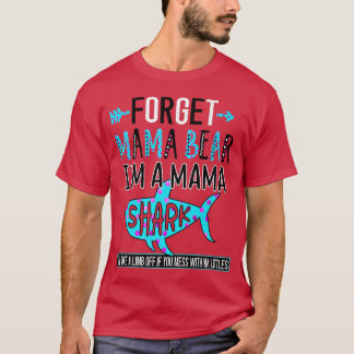Camiseta Esqueça o Urso da Mamãe Sou uma Mamã Tubarão Engra