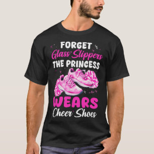 Camiseta Esqueça os chinelos Gl A princesa usa sapatos de c