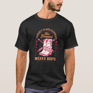 Camiseta Esqueça Os Sapatinhos De Vidro A Princesa Usa Bota