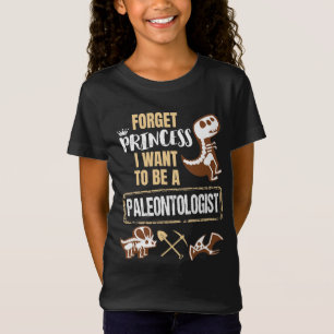 Camiseta Esqueça Princesa Eu Quero Ser Paleontóloga