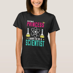 Camiseta Esqueça Princesa Quero Ser Uma Cientista Garota Ci