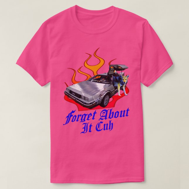 Camiseta Esqueça Sobre Isso, Cuz (Frente do Design)