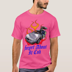 Camiseta Esqueça Sobre Isso, Cuz