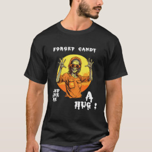 Camiseta Esquece, Candy, Dá-Me Um Abraço De Zombie Oran