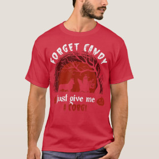Camiseta Esquece O Candy, Dá-Me Um Corgi, Humor Halloween