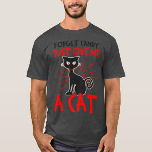 Camiseta Esquece Que O Candy Me Dá Um Gato De Design Hallow