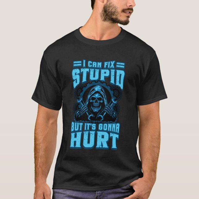 Camiseta Esqueleto de Mecânico Engraçado Pode Consertar Idi (Frente)