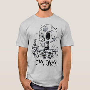 Camiseta Esqueleto Divertido com a Mensagem 'Estou Bem'