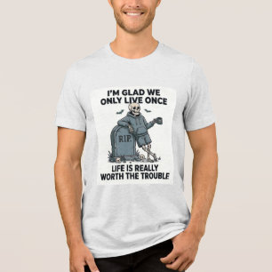 Camiseta Esqueleto Divertido de Halloween A Vida Vale a Pen