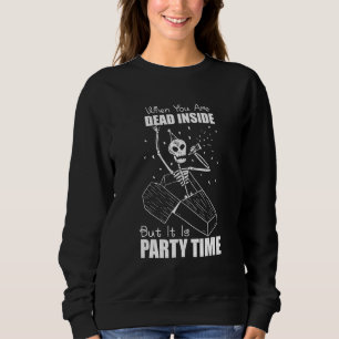 Camiseta Esqueleto do gótico quando você é Dentro Morto mas