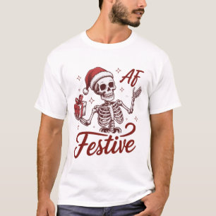 Camiseta Esqueleto Festivo AF Snarky Natal Sarcástico