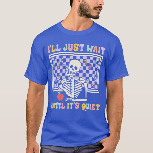 Camiseta Esqueleto Halloween Professor Eu Vou Esperar Até F (Frente)