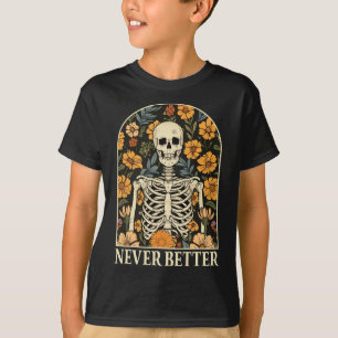 Camiseta Esqueleto Nunca Melhor Halloween Floral Engraçado