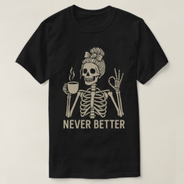 Camiseta Esqueleto Vintage com Xícara de Café – Nunca Melho