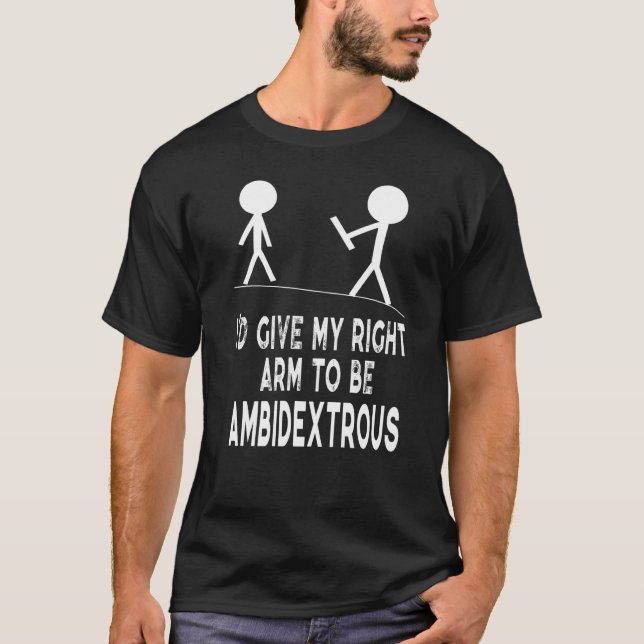 Camiseta Esquerda Ambidítica Engraçada Citação Que Daria A  (Frente)