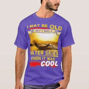 Camiseta Esqui Água Posso Ser Velho, Mas Eu Era Um Espiador