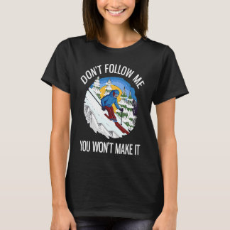Camiseta Esqui Alpino Não Me Siga Você Não Vai Conseguir