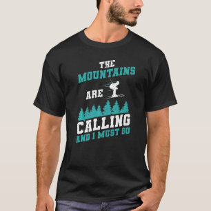 Camiseta Esqui As Montanhas Estão Chamando E Eu Preciso De