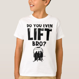Camiseta Esqui Engraçado Você Levanta O Esqui De Snowboard?