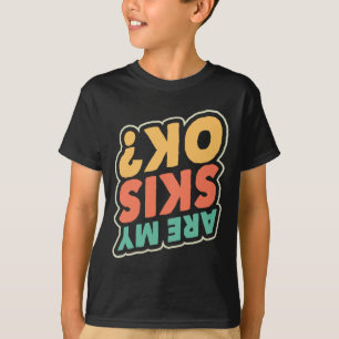 Camiseta Esqui São Os Meus Esquis Ok Esquiar Lover Skier Es