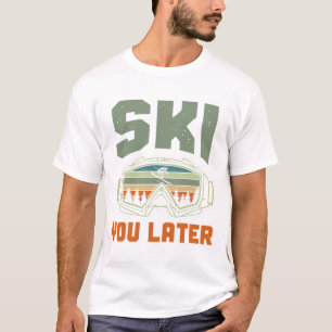 Camiseta Esquiador Engraçado Esqui Você Mais Tarde Inverno