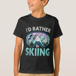 Camiseta Esquiador Eu Preferiria Estar Esquiando Montanhas