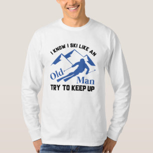Camiseta Esquiar Como Um Velho