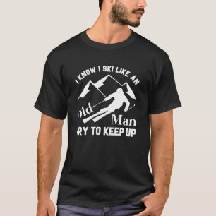 Camiseta Esquiar Como Um Velho