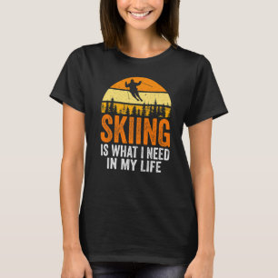 Camiseta Esquiar É O Que Preciso Na Minha Escada De Vida
