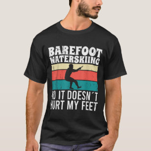 Camiseta Esquiar na água sem sapatos Não Dói Meus Pés
