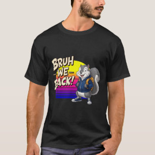 Camiseta Esquilo Bruh De Volta à Escola Esquilo Nova Escola