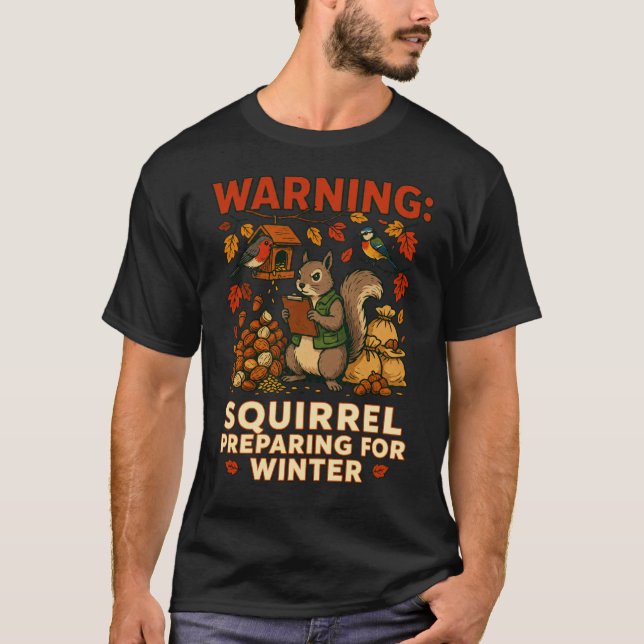 Camiseta Esquilo de Aviso Preparando-se para o Inv (Frente)