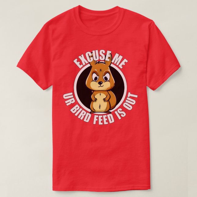 Camiseta Esquilo Engraçado Com Licença, Sua Alimentação De  (Frente do Design)