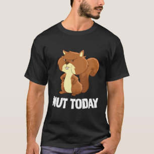 Camiseta Esquilo Engraçado Nutro Hoje Engraçado Esquilo