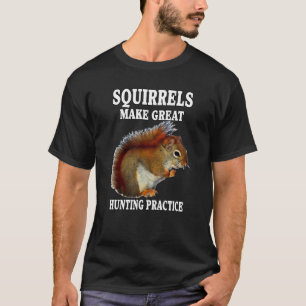 Camiseta Esquilos de caça ao esquilo fazem Excelente de caç