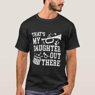 Camiseta Essa É A Minha Filha Marchando A Banda Pai Marchan