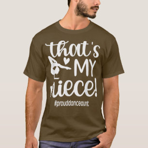 Camiseta Essa É A Minha Tia De Dança De Um Dançarino.