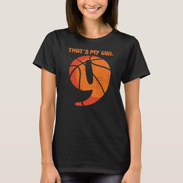 Camiseta Essa é minha garota jogadora de basquete 9  (Frente)