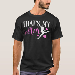 Camiseta Essa É Minha Irmã Dança Irmã De Um Dançarino Irmã