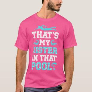 Camiseta Essa É Minha Irmã Natação Orgulhosa De Um Nadador 