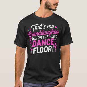 Camiseta Essa é minha neta na pista de dança, torcendo com 