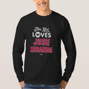Camiseta Essa garota ama Jose Miranda Minnesota Baseball ML