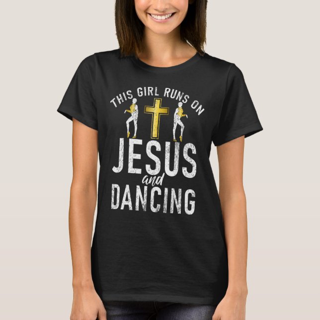 Camiseta Essa garota corre em Jesus e dançarina de amor (Frente)