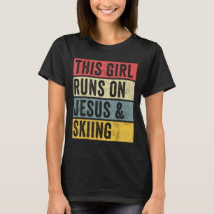 Camiseta Essa Garota Funciona Com Jesus E Esquiar O Skier S