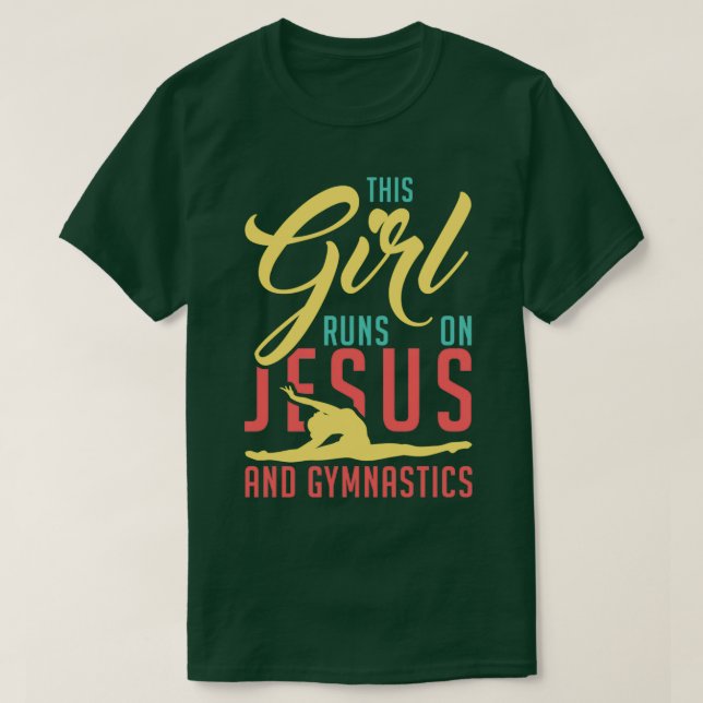 Camiseta Essa Garota Funciona Com Jesus E Gymnast Win (Frente do Design)