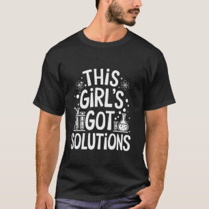 Camiseta Essa Garota Tem Soluções Estudante de Química Fã