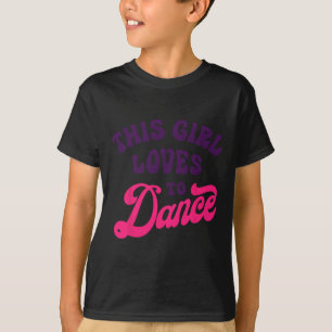 Camiseta Essa Menina Adora Dançar Dançarinos Engraçados Dan