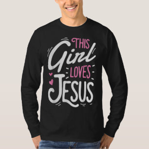 Camiseta Essa Menina Ama Jesus Cristo Religião Cristã Faith