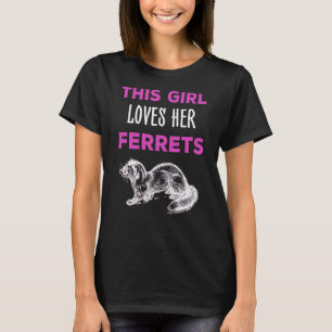 Camiseta Essa Menina Ama Seu Ferret Funny Ferret